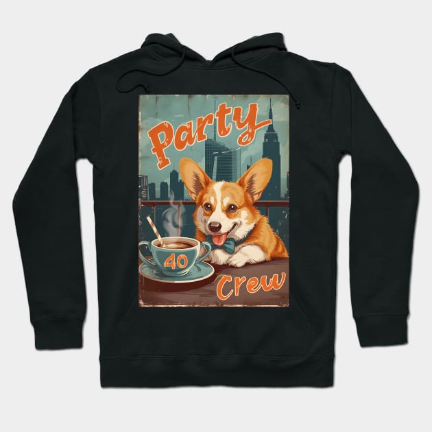 40 Party Crew - 40 Year Old 1984 Funny Corgi Dog Coffee NYC 40th Birthday Hoodie by Ai Wanderer